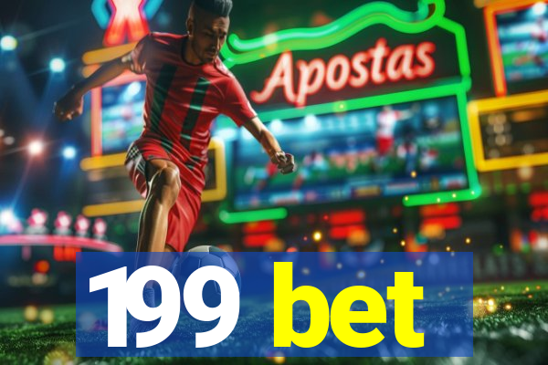 199 bet